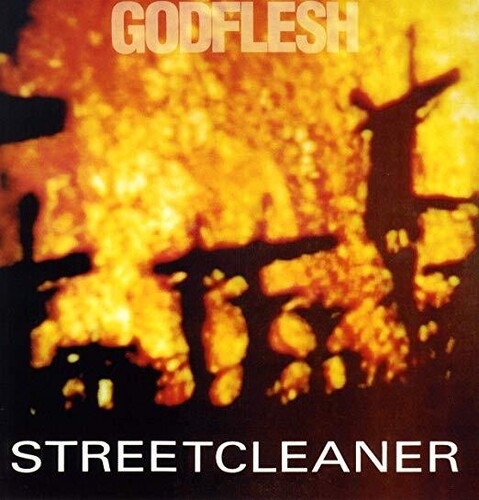 GODFLESH 'STREETCLEANER' LP