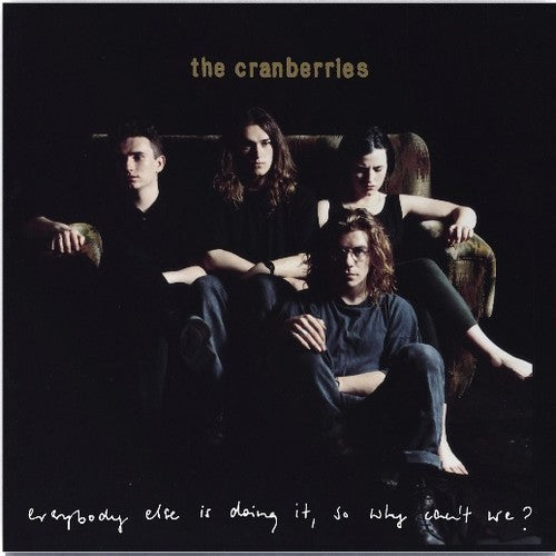 THE CRANBERRIES 'EVERYBODY ELSE IS DOING IT SO WHY CAN'T WE' LP (25th Anniversary Edition)