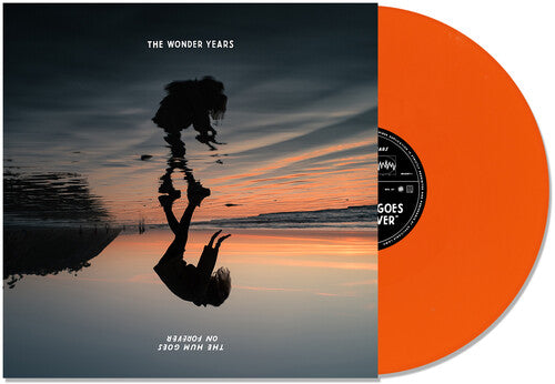 THE WONDER YEARS 'THE HUM GOES ON FOREVER' LP (Orange Vinyl)