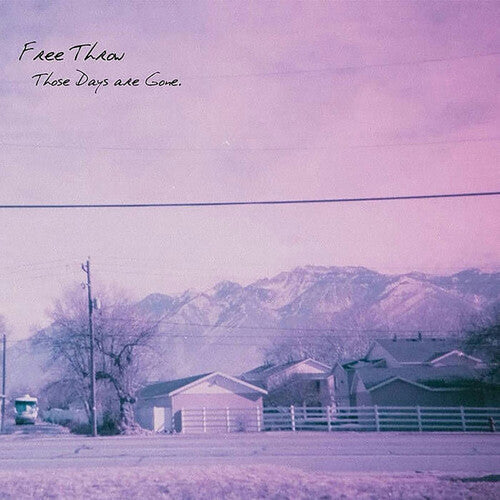 FREE THROW ‘THOSE DAYS ARE GONE’ LP (Fun Dip Vinyl)