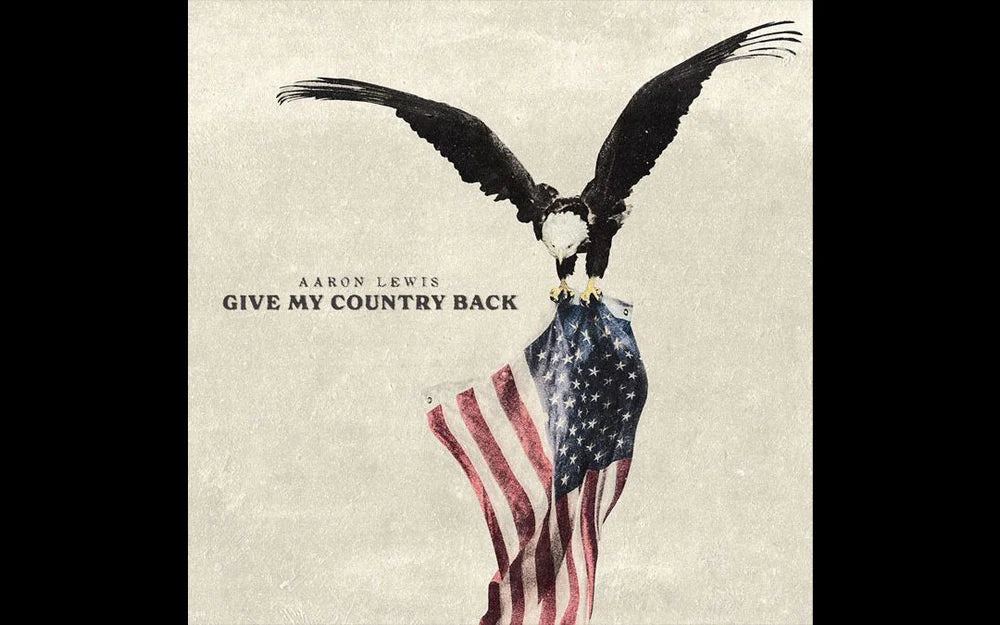 AARON LEWIS 'GIVE MY COUNTRY BACK' LP