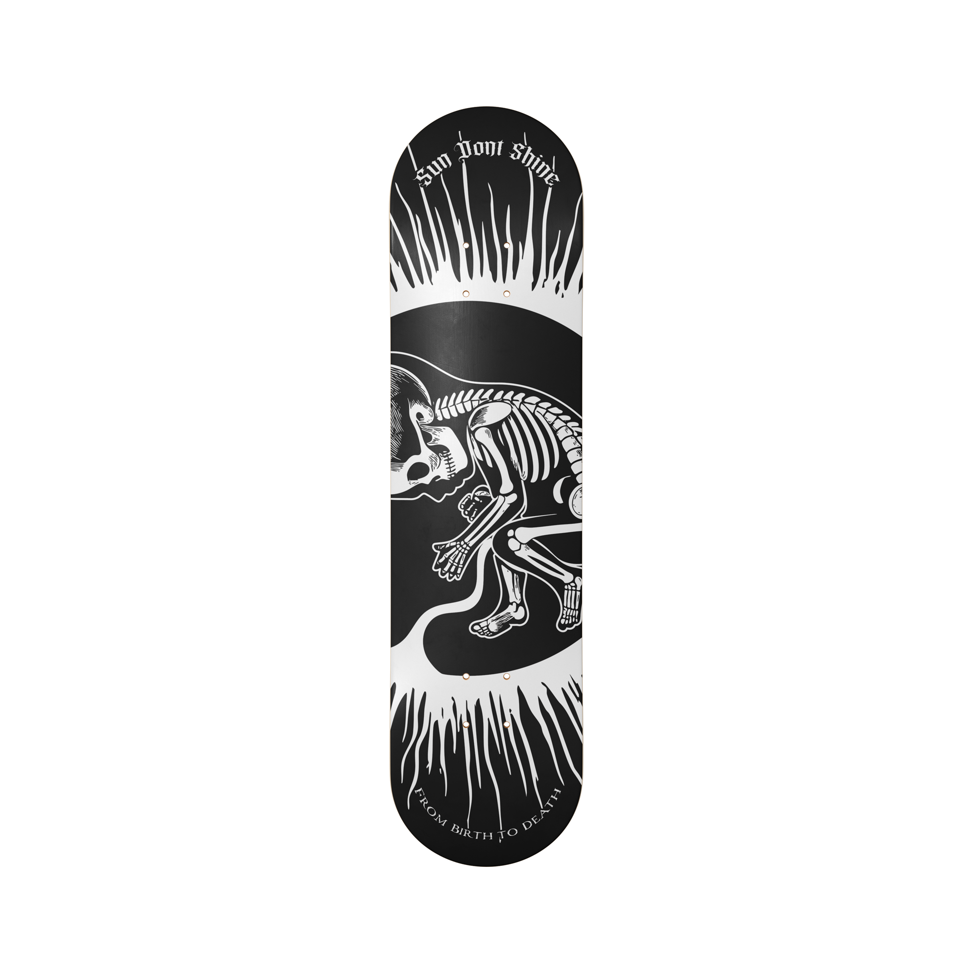SUN DONT SHINE "FROM BIRTH TO DEATH" LIMITED EDITION EXCLUSIVE SKATEBOARD DECK