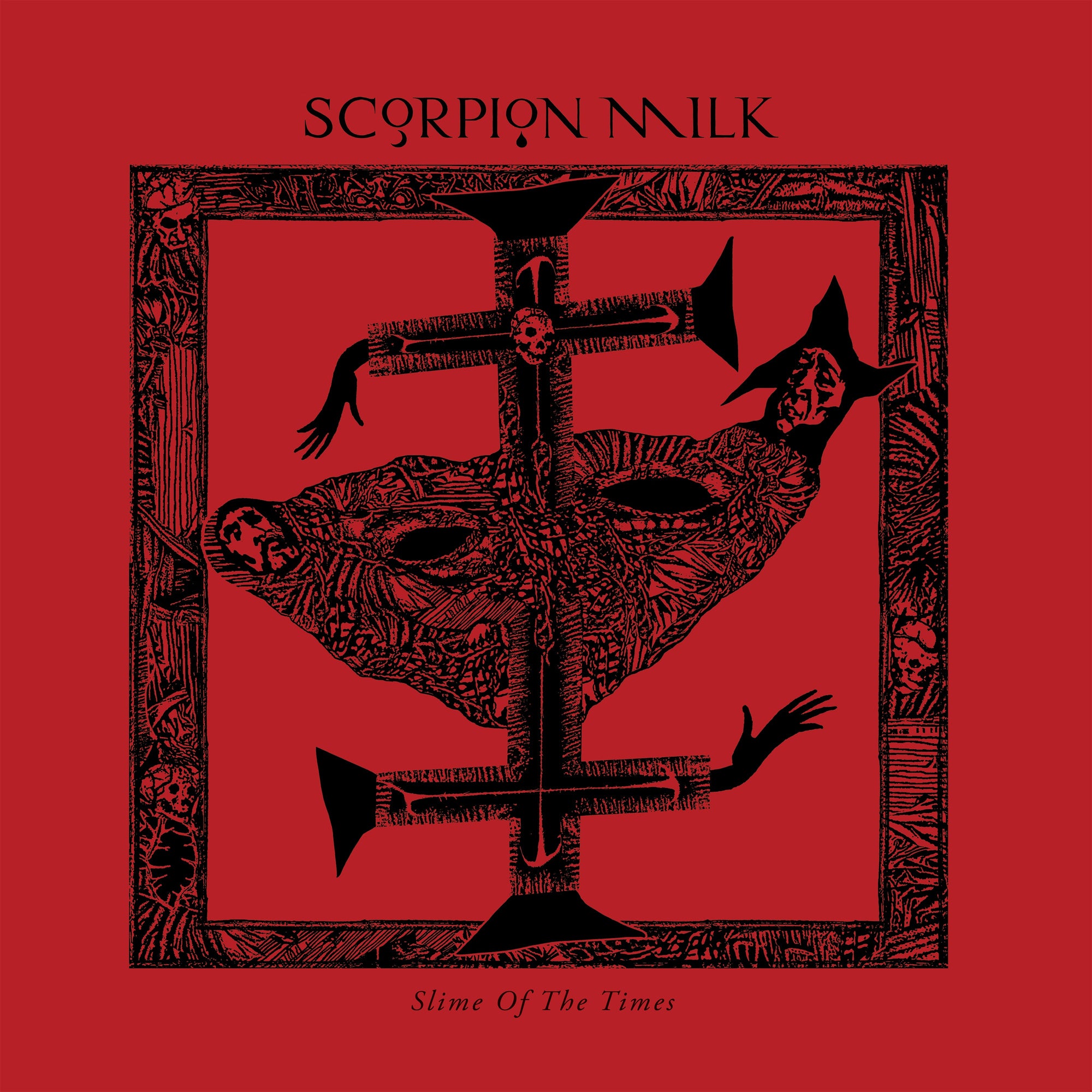 SCORPION MILK 'SLIME OF THE TIMES' LP