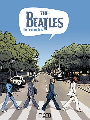 THE BEATLES IN COMICS (NMB COMIC BIOGRAPHIES) GRAPHIC NOVEL