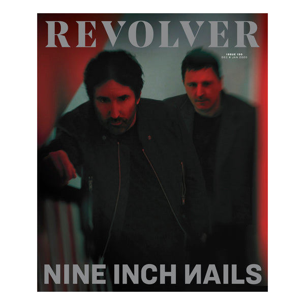 REVOLVER DEC/JAN 2020 ISSUE COVER 3 FEATURING NINE INCH NAILS