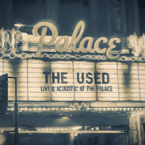 THE USED 'LIVE AND ACOUSTIC AT THE PALACE' 2LP