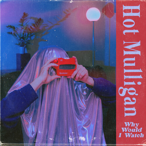 HOT MULLIGAN 'WHY WOULD I WATCH' LP (Blue Vinyl)