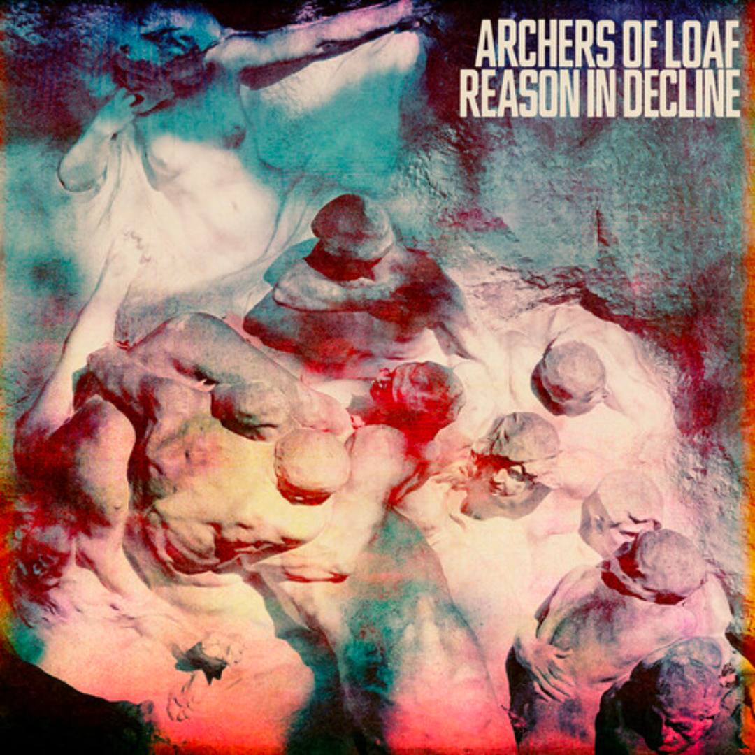 ARCHERS OF LOAF 'REASON IN DECLINE' LP
