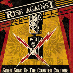 RISE AGAINST 'SIREN SONG OF THE COUNTER CULTURE' LP