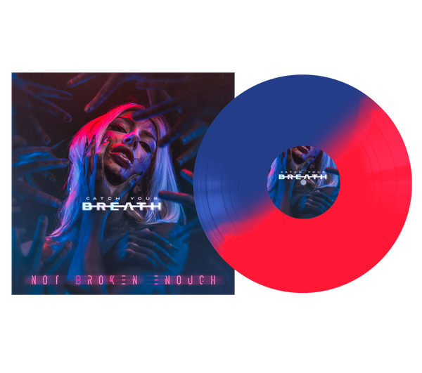 CATCH YOUR BREATH 'NOT BROKEN ENOUGH' LP (Limited Edition – Only 500 M