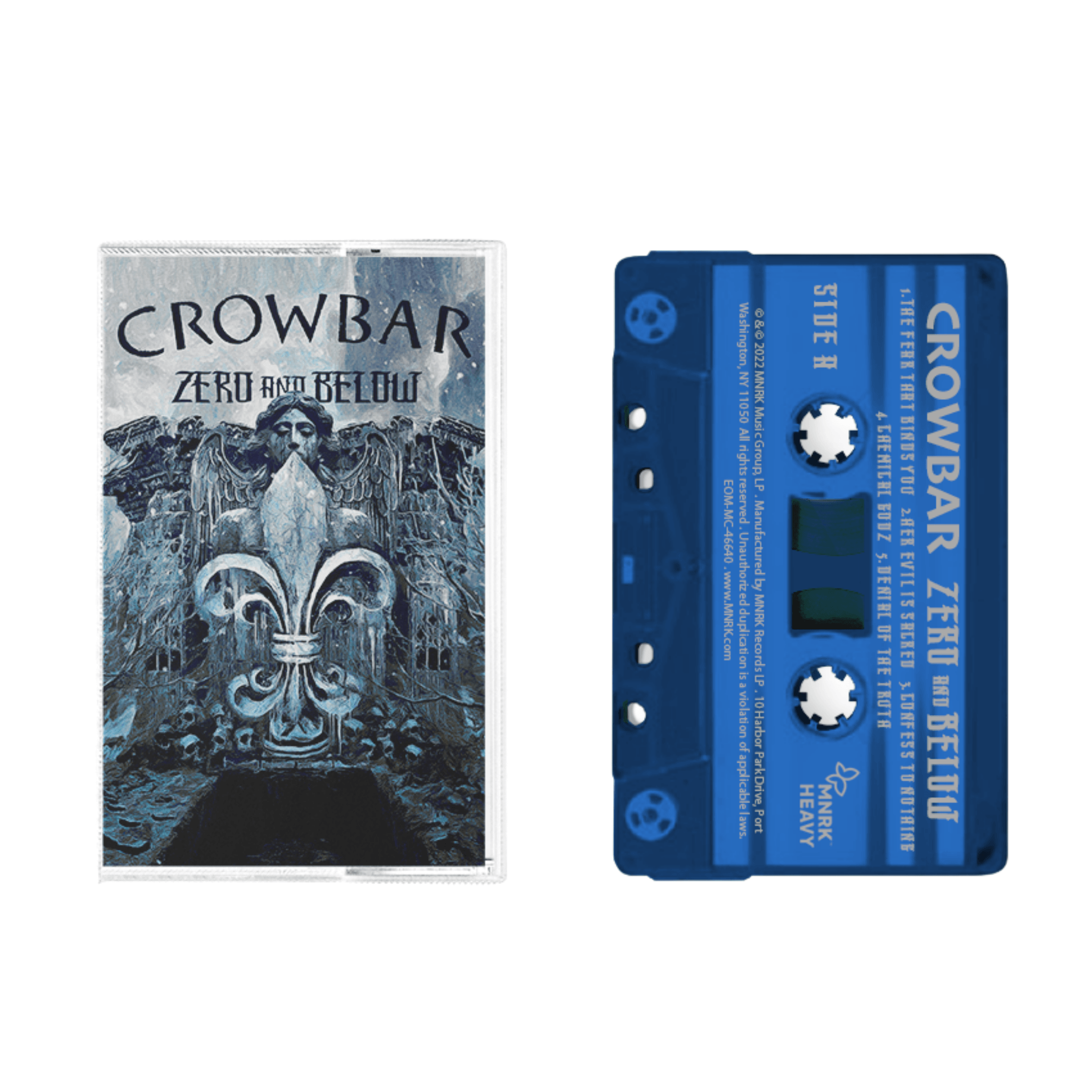 CROWBAR  - ZERO AND BELOW BLUE CASSETTE