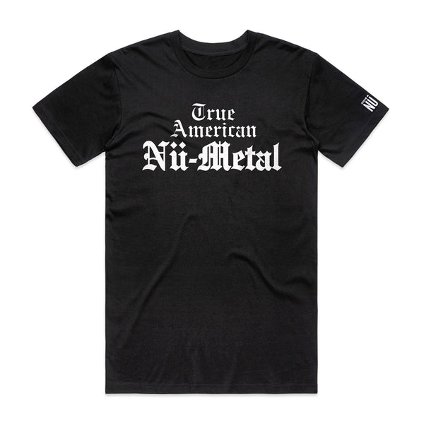 TRUE AMERICAN NU-METAL T-SHIRT