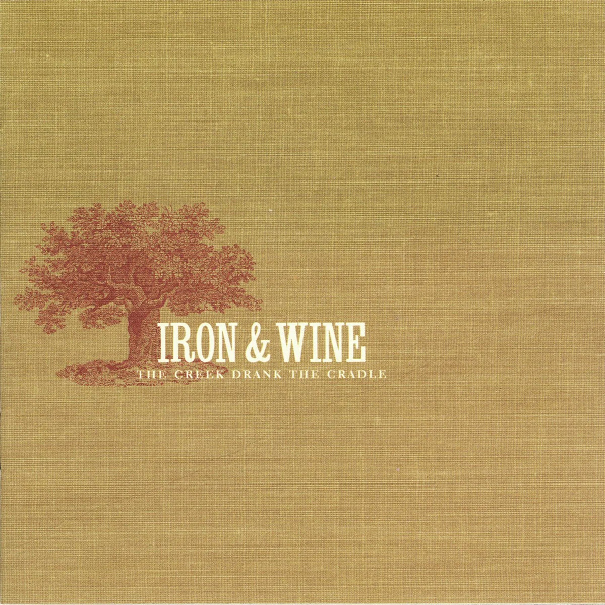 Iron & Wine The Creek Drank The Cradle Artwork