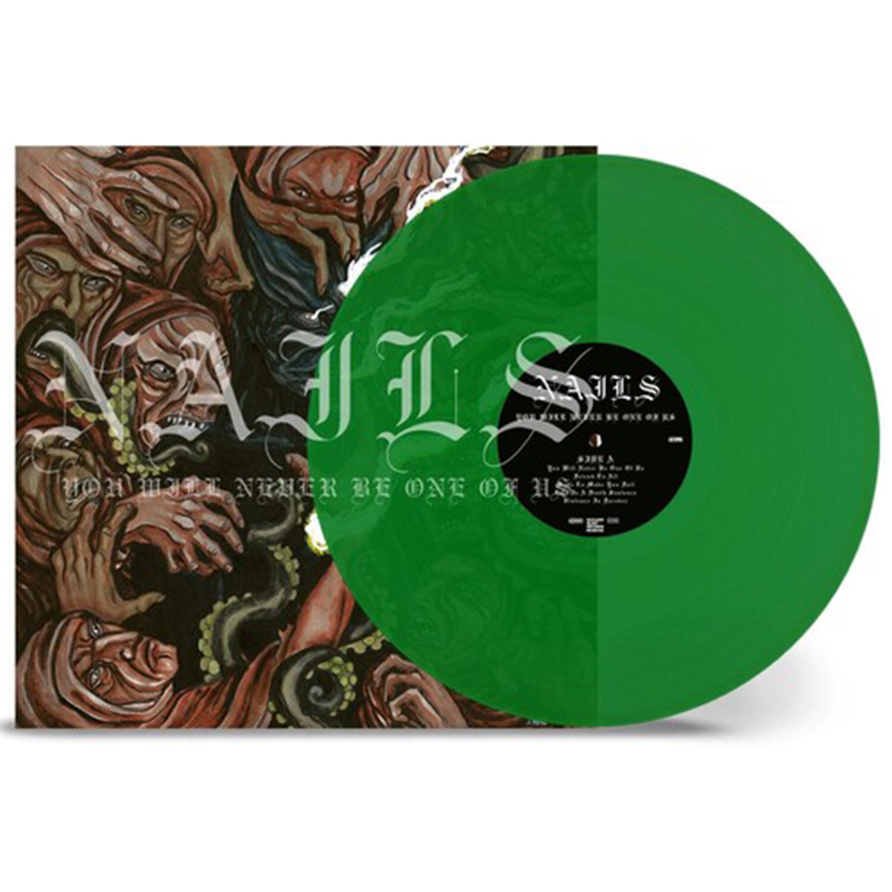 Nails You Will Never Be One Of Us Transparent Green Vinyl