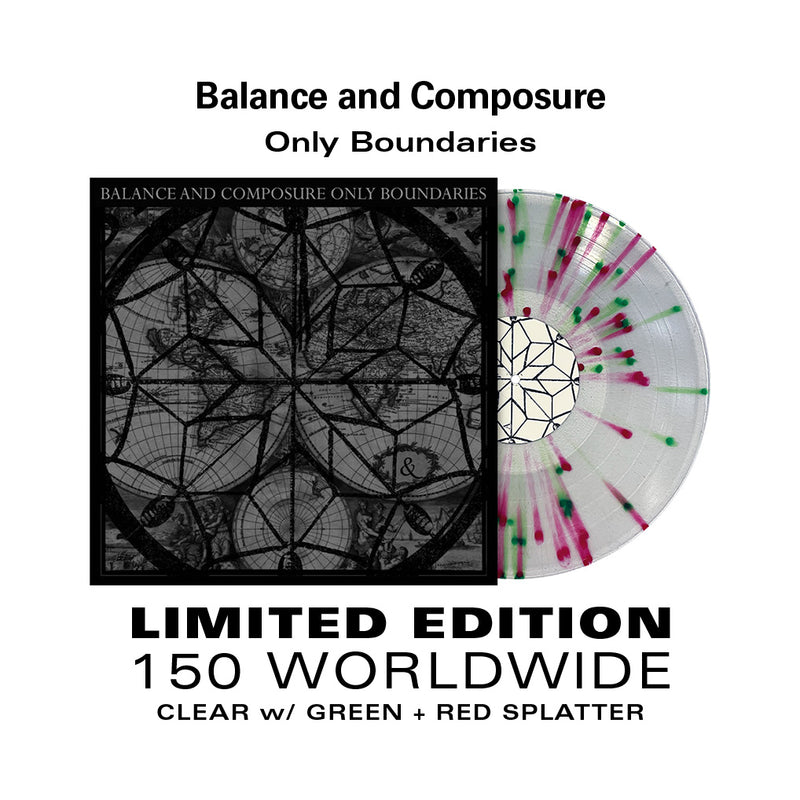 BALANCE AND COMPOSURE ‘ONLY BOUNDARIES’ EP (Limited Edition – Only 150 made, Clear w/ Green & Red Splatter Vinyl)