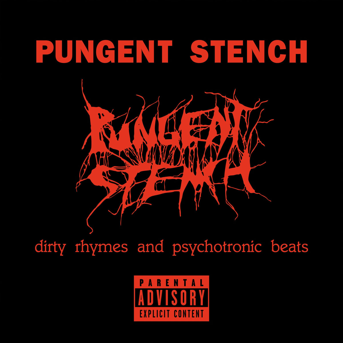 PUNGENT STENCH 'DIRTY RHYMES & PSYCHOTRONIC BEATS' LP