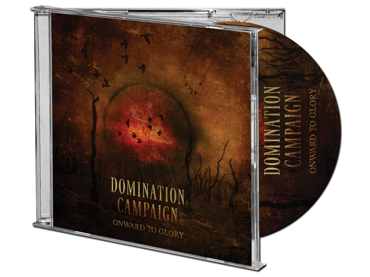 DOMINATION CAMPAIGN 'ONWARD TO GLORY' CD