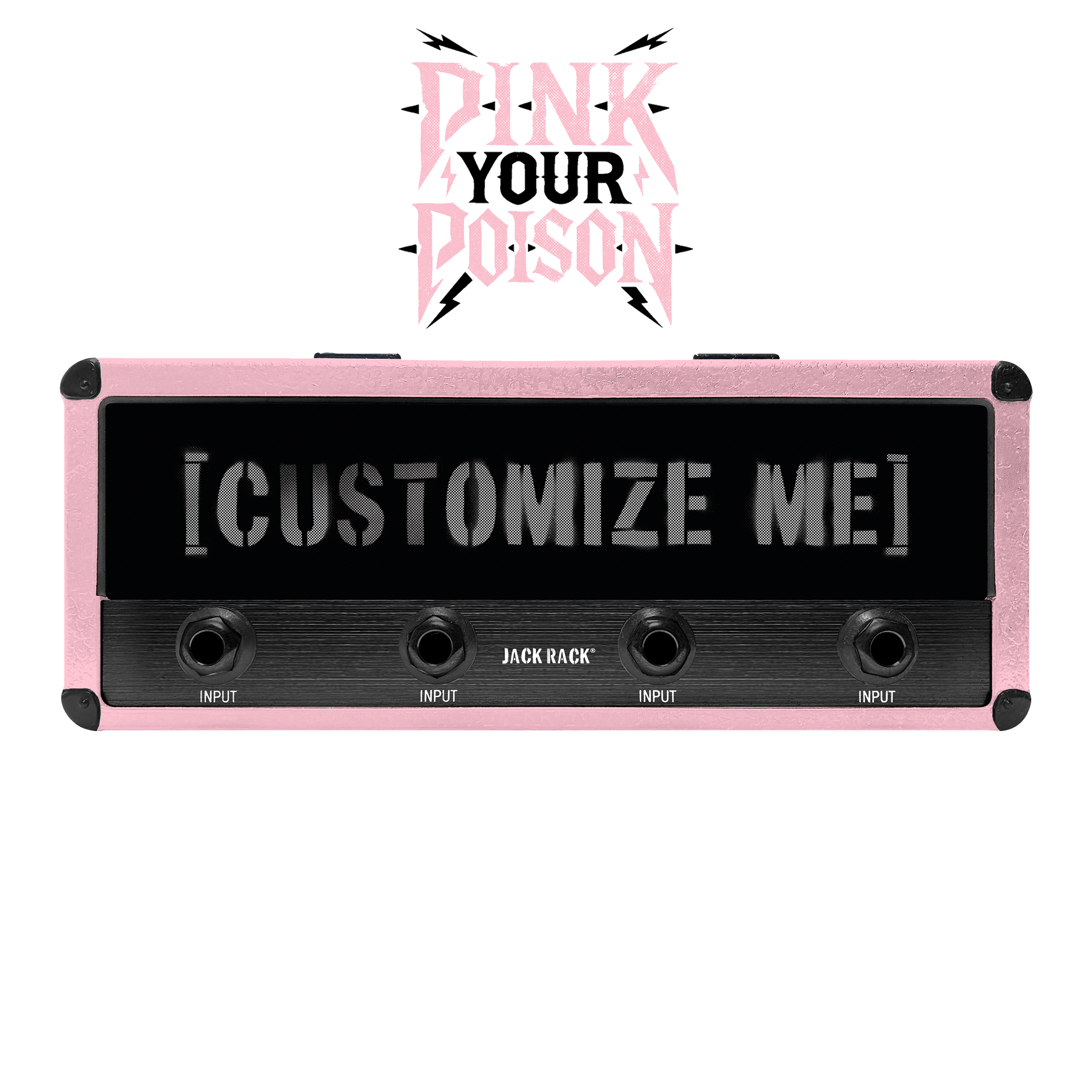 "PINK YOUR POISON" JACK RACK® SHELL
