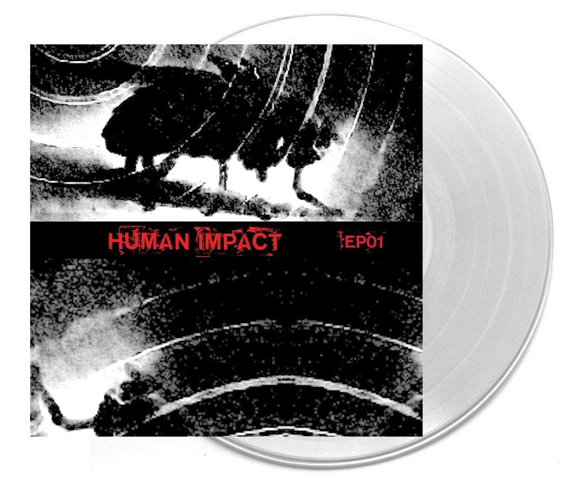 HUMAN IMPACT 'EP01' LP (Clear Vinyl) [members of Unsane, Cop Shoot Cop, Swans]