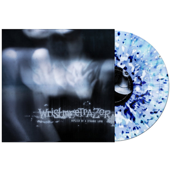WRISTMEETRAZOR 'REPLICA OF A STRANGE LOVE' LP (Clear Vinyl w/Splatter Vinyl)