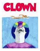 BRANN DAILOR’S 101 CLOWNS OF THE CORONAVIRUS – JUST WHEN YOU THOUGHT IT WAS SAFE TO JUGGLE IN THE WATER BUNDLE – ONLY 100 AVAILABLE