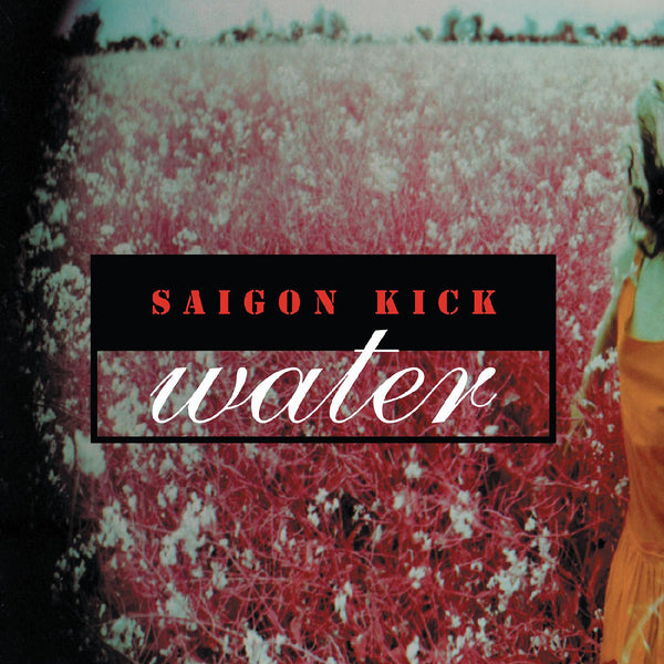 SAIGON KICK 'WATER' LP