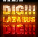 NICK CAVE & THE BAD SEEDS 'DIG LAZARUS DIG!!!' 2LP (Import)
