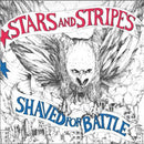STARS & STRIPES 'SHAVED FOR BATTLE' LP