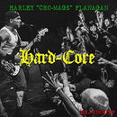 HARLEY FLANAGAN 'HARD-CORE' LP