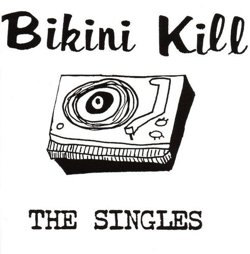 BIKINI KILL 'THE SINGLES' LP