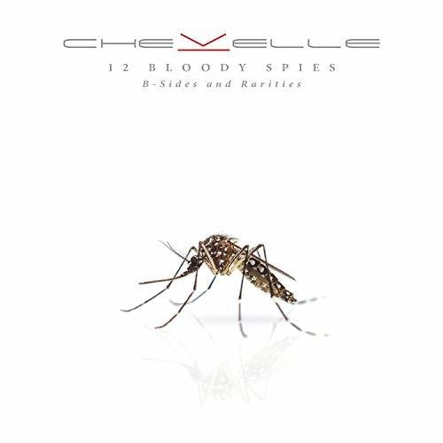 CHEVELLE '12 BLOODY SPIES: B-SIDES AND RARITIES' LP