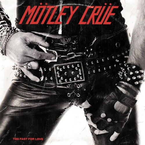 MOTLEY CRUE 'TOO FAST FOR LOVE' LP
