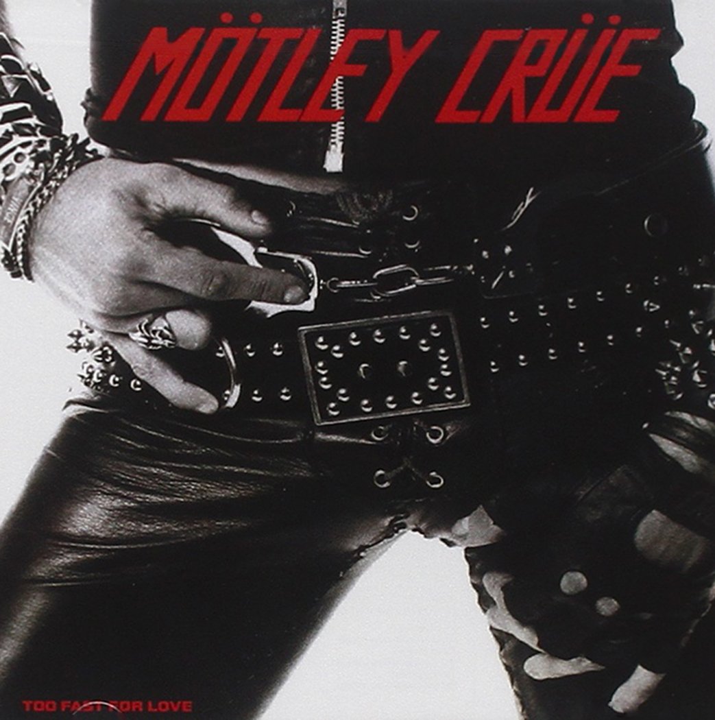 MÖTLEY CRÜE 'TOO FAST FOR LOVE' CD