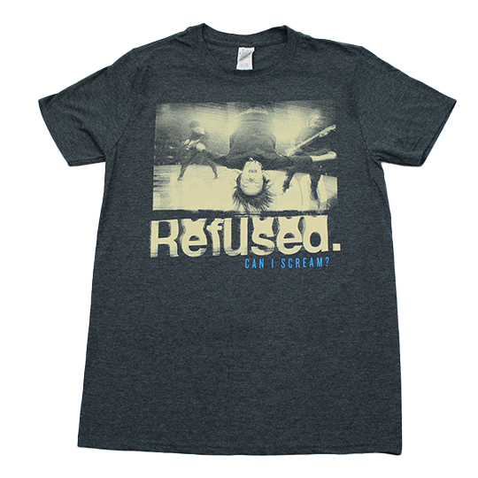 REFUSED 'CAN I SCREAM?' T-SHIRT