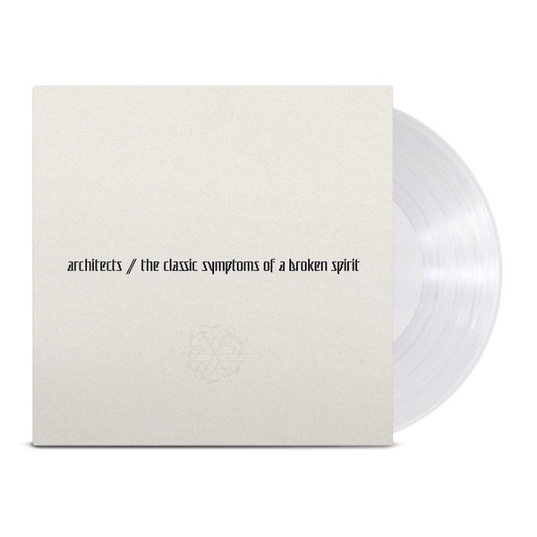 ARCHITECTS ‘THE CLASSIC SYMPTOMS OF A BROKEN SPIRIT’ LP (Limited Edition – Only 500 made, Clear Vinyl)