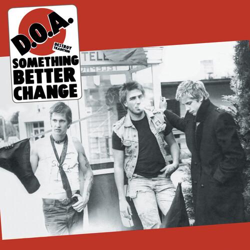 D.O.A. 'SOMETHING BETTER CHANGE' LP