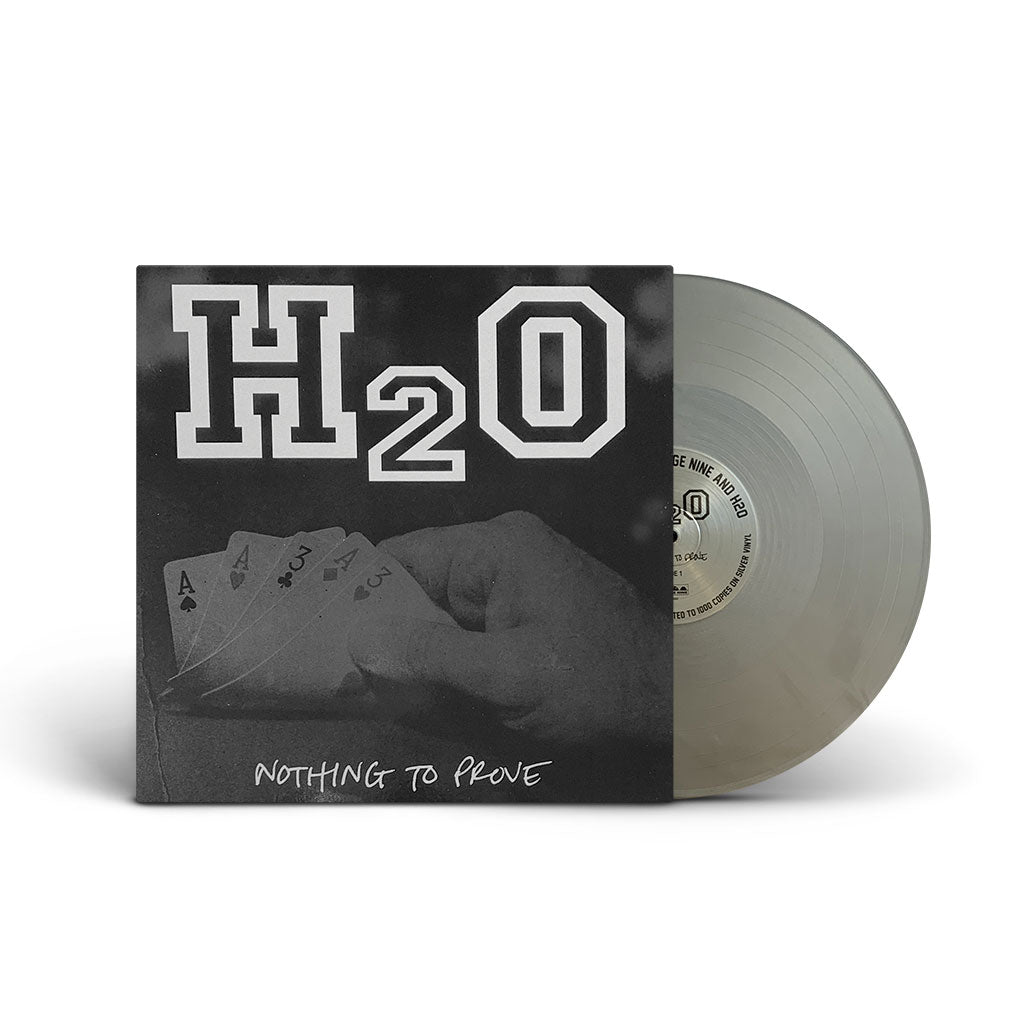 H2O 'NOTHING TO PROVE' LP (Anniversary Edition, Silver Vinyl)