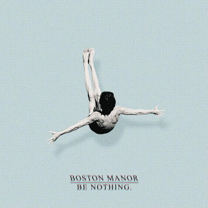 BOSTON MANOR 'BE NOTHING.'LP