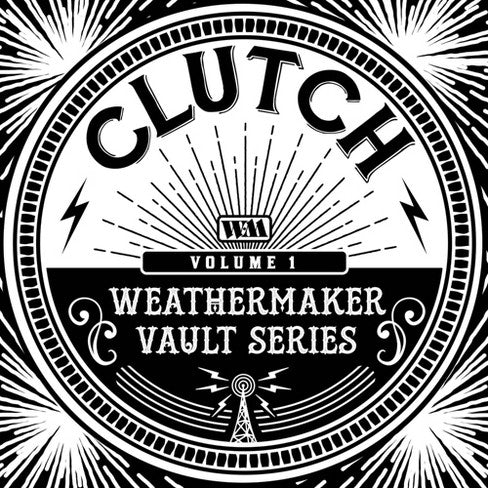 CLUTCH 'THE WEATHERMAKER VAULT SERIES VOL. 1' LP