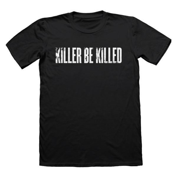 KILLER BE KILLED LOGO ON BLACK - T-SHIRT