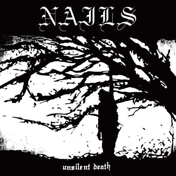 NAILS ‘UNSILENT DEATH’ LP VINYL
