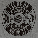 NOTHING MORE 'I'LL BE OK' T-SHIRT