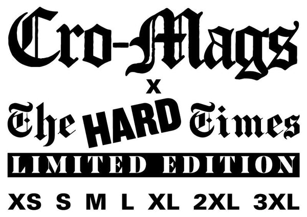 The HARD Times x CRO-MAGS 35th Anniversary Limited Edition Numbered Long Sleeve T-shirt