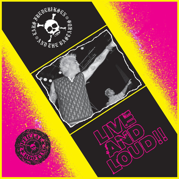 LARS FREDERIKSEN & THE BASTARDS ‘LIVE 'N' LOUD' LP (Neon Pink Vinyl)