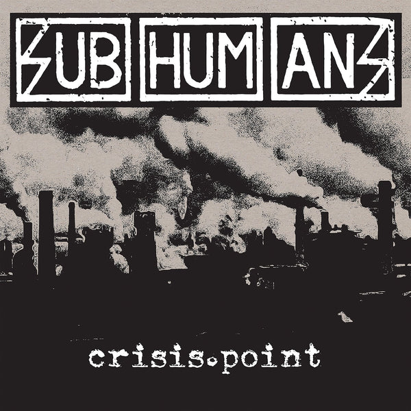 SUBHUMANS 'CRISIS POINT' LP