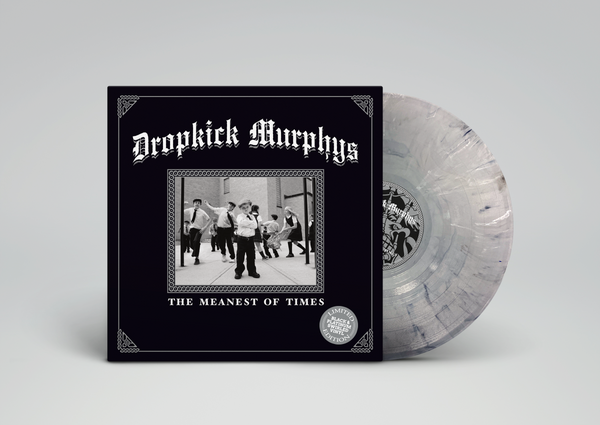 DROPKICK MURPHYS 'THE MEANEST OF TIMES' LP (Limited Edition – Only 500 Made, Black & Platinum Swirl Vinyl)I