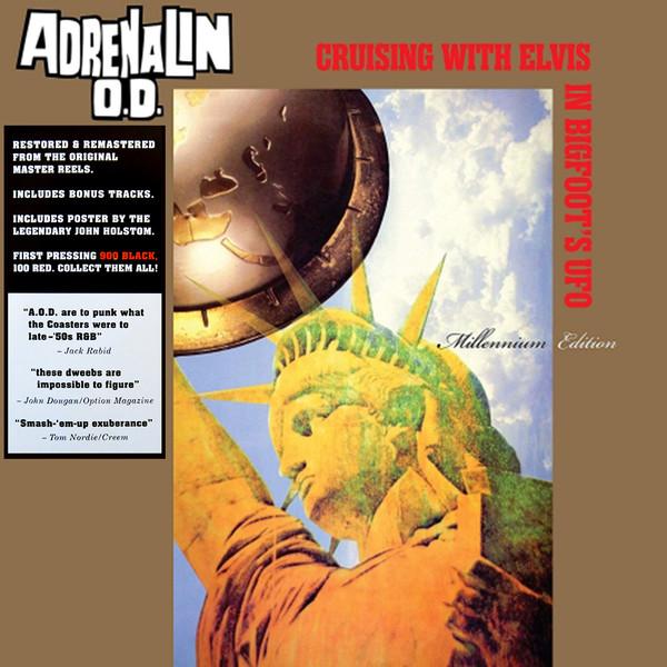 ADRENALIN O.D. 'CRUISING WITH ELVIS IN BIGFOOTS UFO' LP (Millennium Edition)