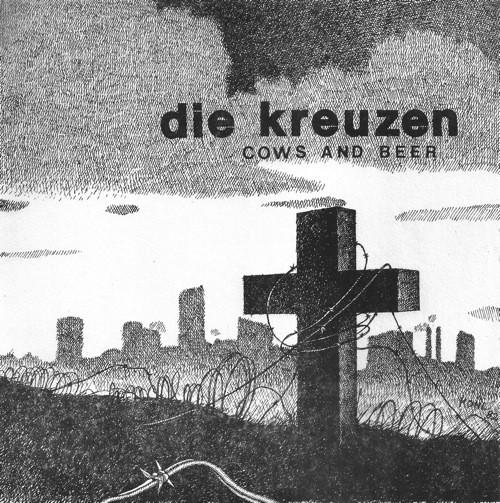 DIE KREUZEN 'COWS AND BEER' 7" EP