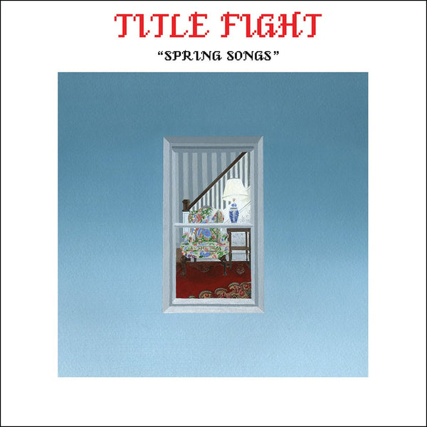 TITLE FIGHT 'SPRING SONGS' 7" EP (Red Vinyl)