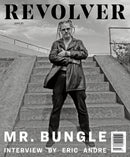 REVOLVER FALL 2020 ISSUE FEATURING MR. BUNGLE